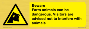 Beware Farm animals can be dangerous. Visitors are advised not to interfere with animals